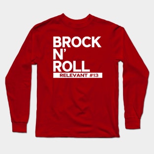 Brock N Roll Long Sleeve T-Shirt